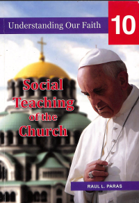 Image of Understanding Our Faith 10: Social Teaching of the Church